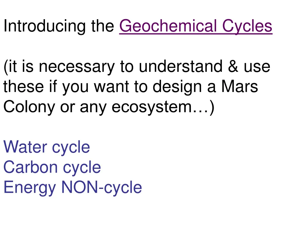 introducing the geochemical cycles