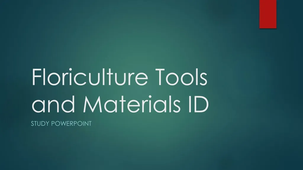 floriculture tools and materials id