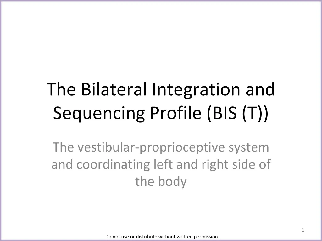 the bilateral integration and sequencing profile bis t