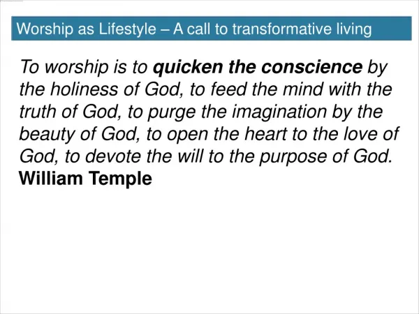 Worship as Lifestyle – A call to transformative living