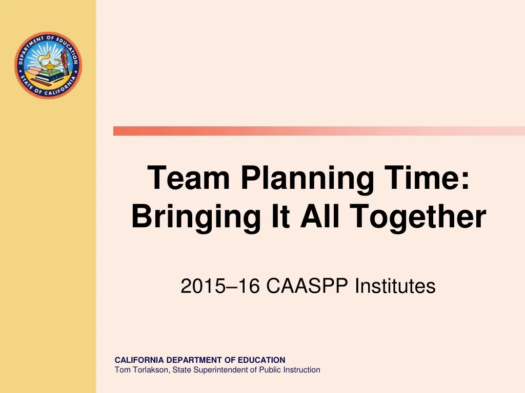 team planning time bringing it all together 2015 16 caaspp institutes