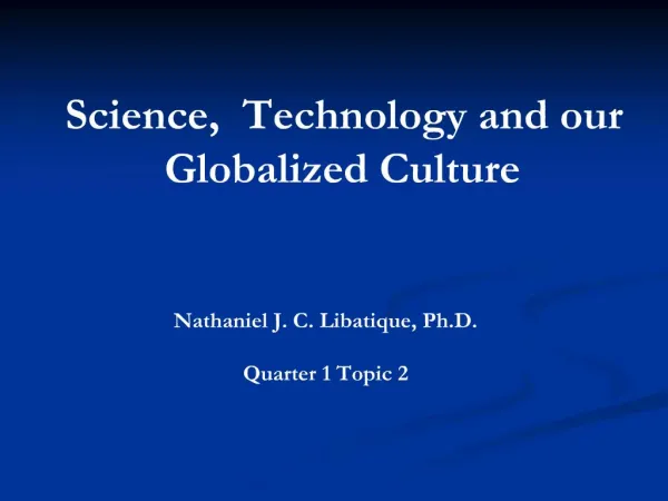 Science, Technology and our Globalized Culture
