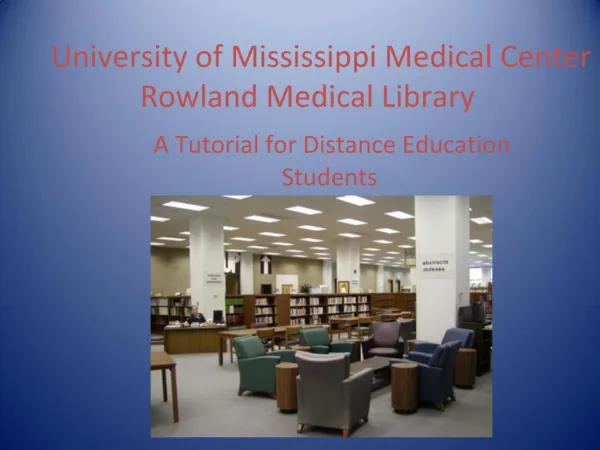University of Mississippi Medical Center Rowland Medical Library