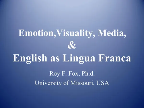 Emotion,Visuality, Media, English as Lingua Franca