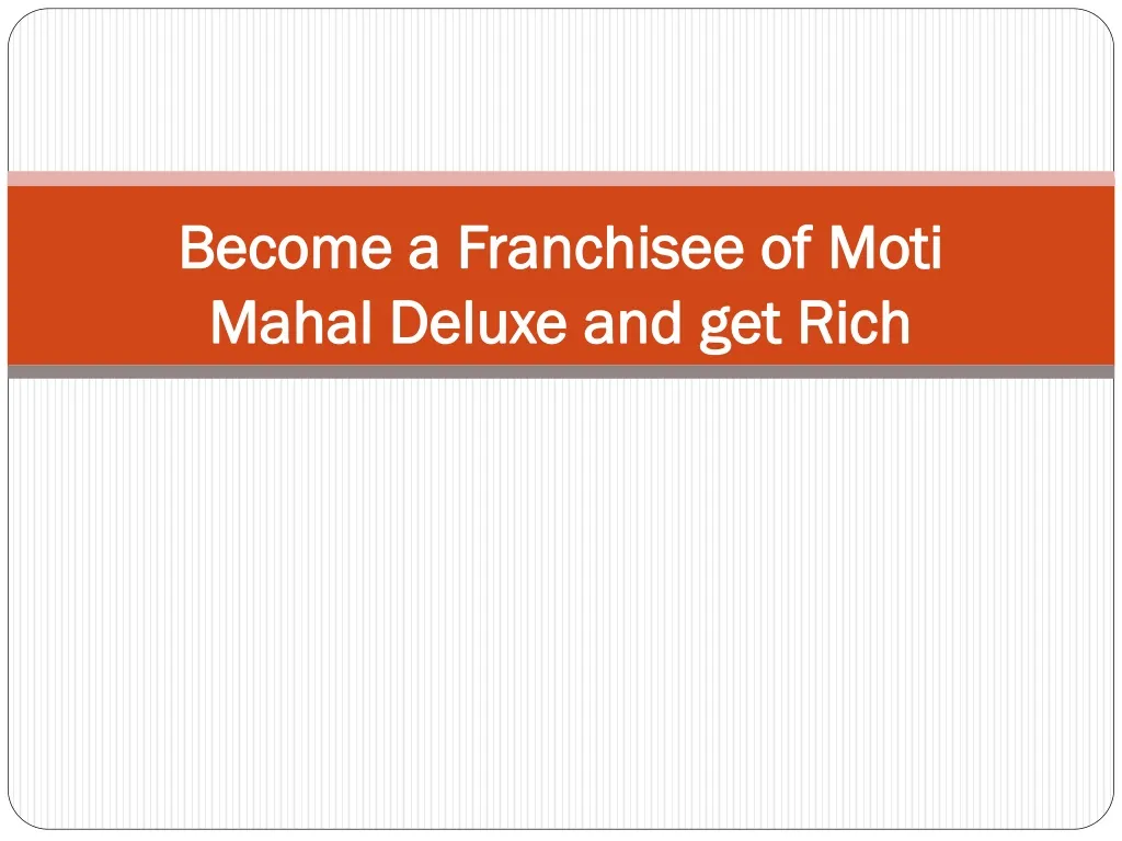 become a franchisee of moti mahal deluxe and get rich