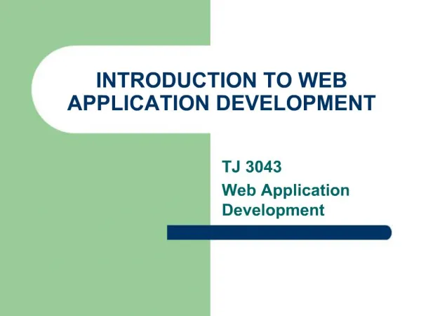 INTRODUCTION TO WEB APPLICATION DEVELOPMENT