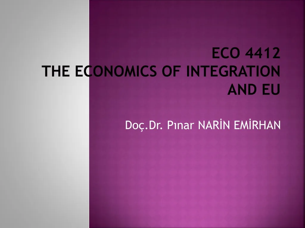 eco 4412 the economics of integration and eu