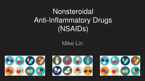 Nonsteroidal Anti-Inflammatory Drugs (NSAIDs)