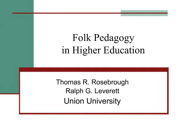 Folk Pedagogy in Higher Education