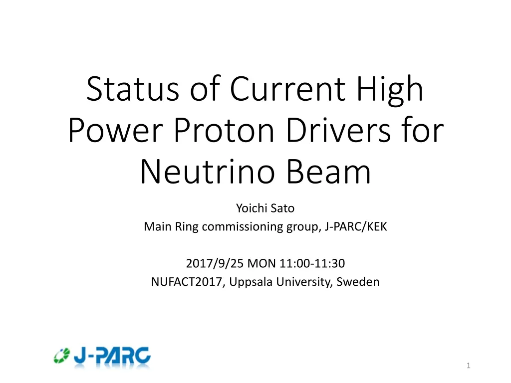 status of current high power proton drivers for neutrino beam