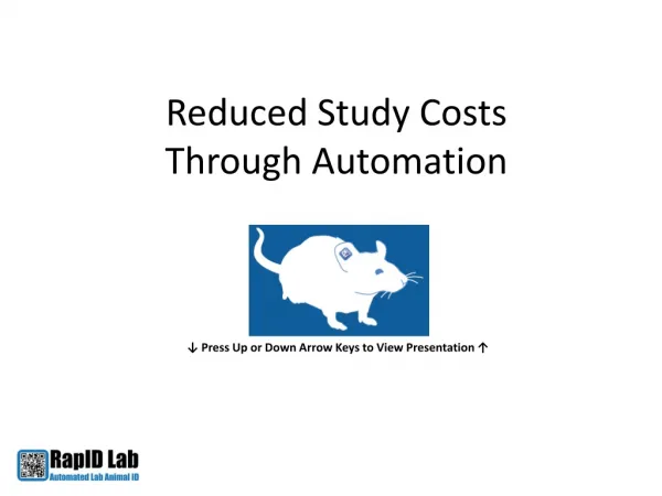 Reduced Study Costs