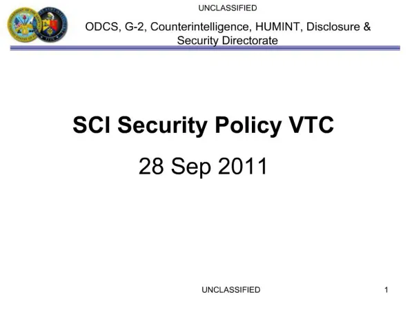 UNCLASSIFIED ODCS, G-2, Counterintelligence, HUMINT, Disclosure Security Directorate