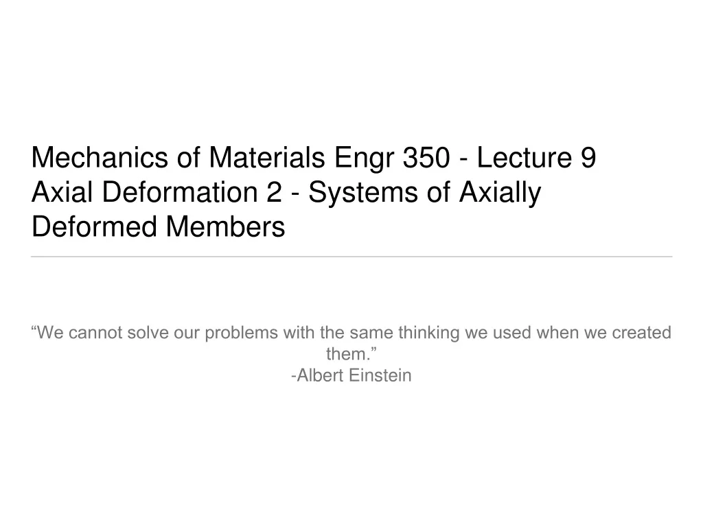 mechanics of materials engr 350 lecture 9 axial deformation 2 systems of axially deformed members
