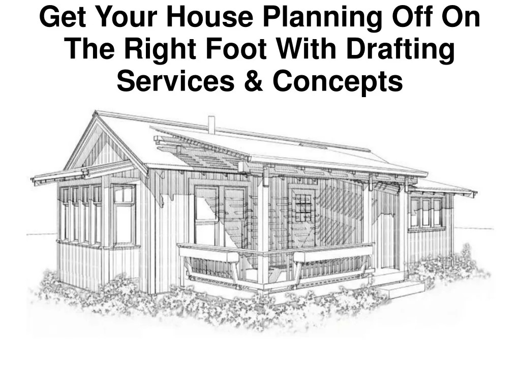 get your house planning off on the right foot with drafting services concepts