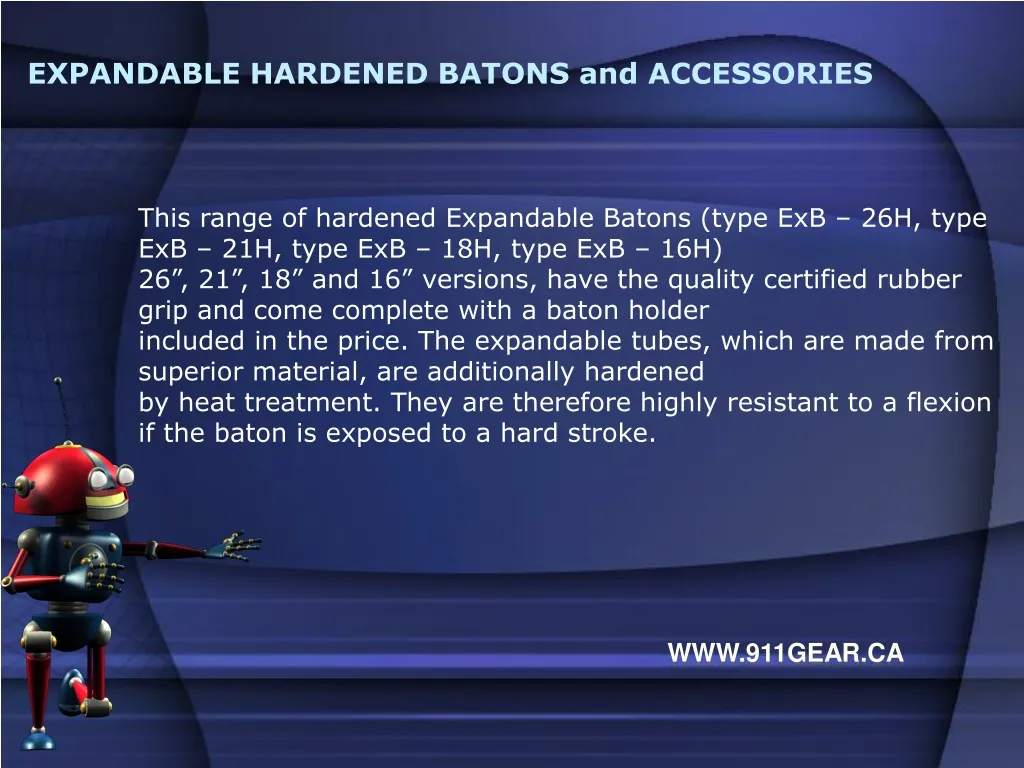 expandable hardened batons and accessories
