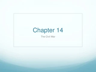 Chapter 14 The Civil War - slide 1