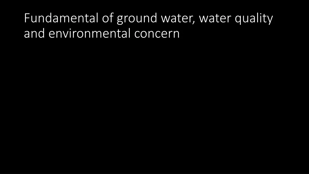 fundamental of ground water water quality and environmental concern