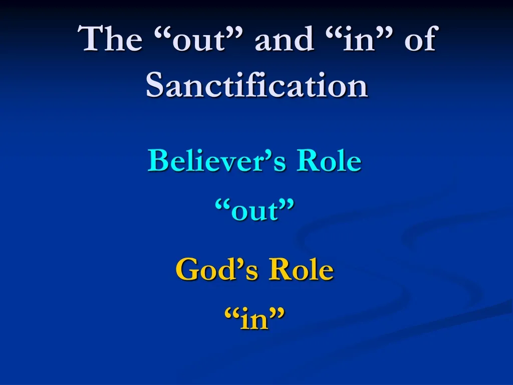 the out and in of sanctification