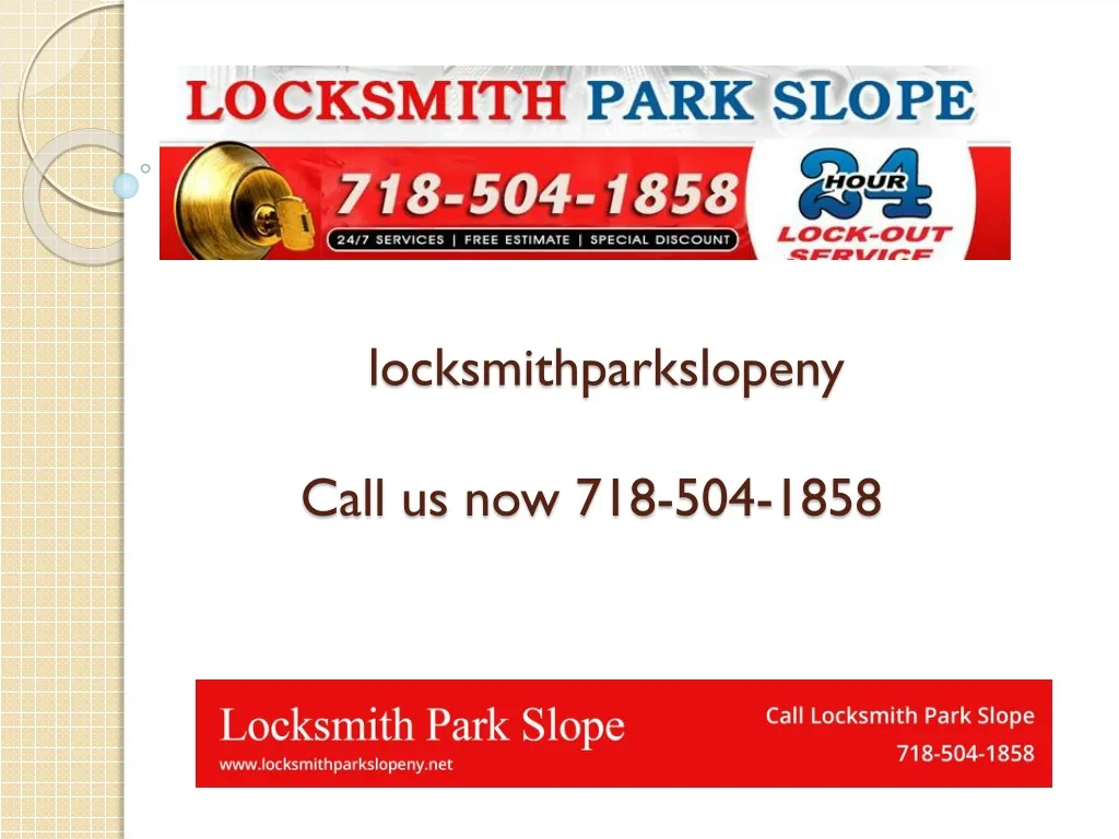 locksmithparkslopeny call us now 718 504 1858