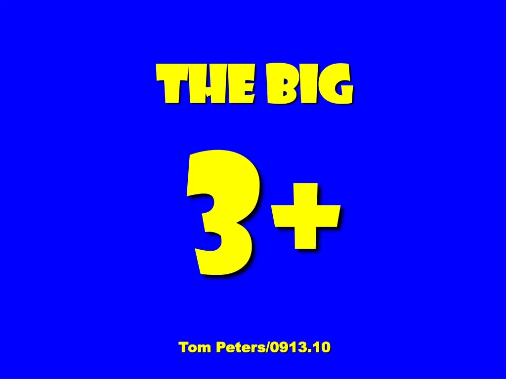 the big 3 tom peters 0913 10