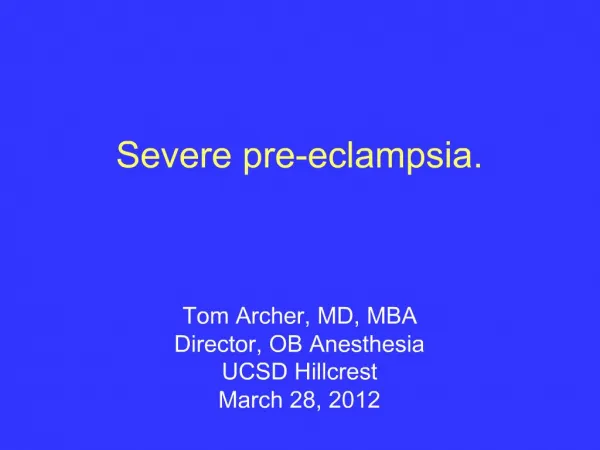Severe pre-eclampsia.