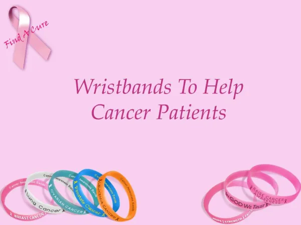 Wristbands To Help Cancer Patients