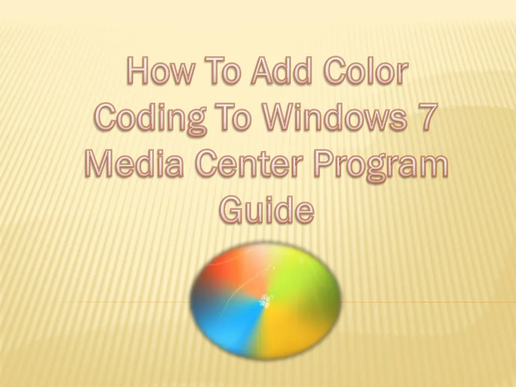 how t o add c olor coding to windows 7 media