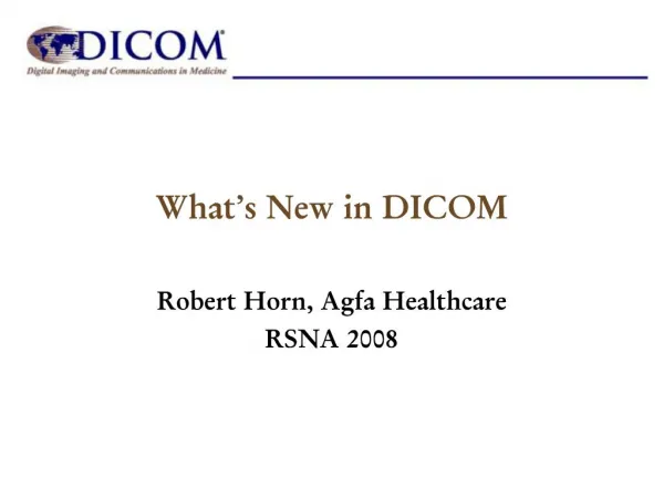 What s New in DICOM