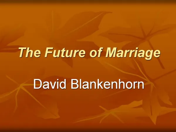 The Future of Marriage