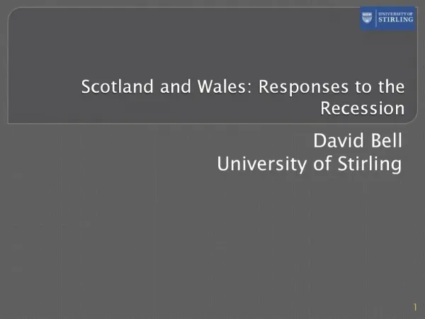 Scotland and Wales: Responses to the Recession