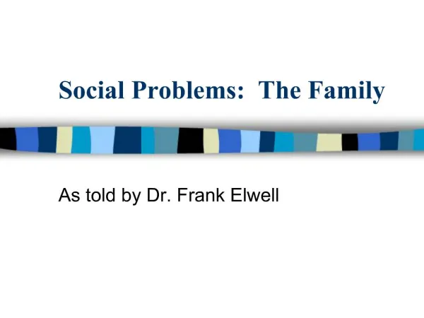 Social Problems: The Family