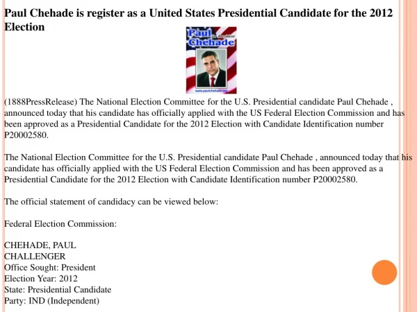 Paul Chehade is register as a United States Presidential Can