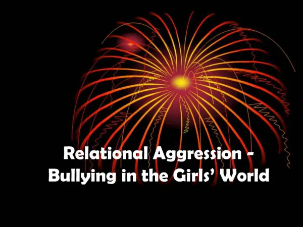 Relational Aggression - Bullying in the Girls World