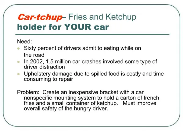 Car-tchup Fries and Ketchup holder for YOUR car