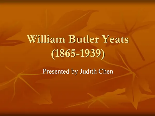 William Butler Yeats 1865-1939