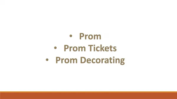Prom Prom Tickets Prom Decorating