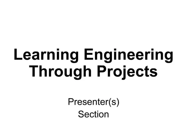 Learning Engineering Through Projects