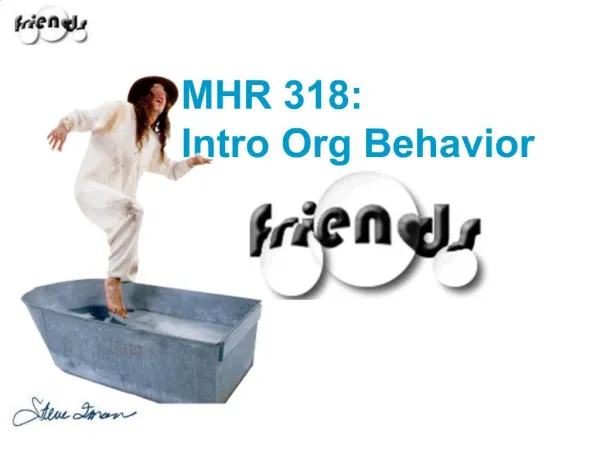 MHR 318: Intro Org Behavior