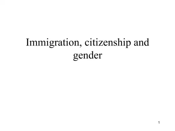 Immigration, citizenship and gender