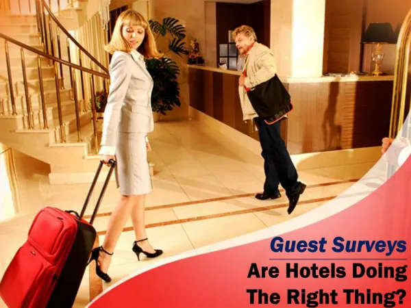 Impact of Guest Surveys In The Hotel Industry