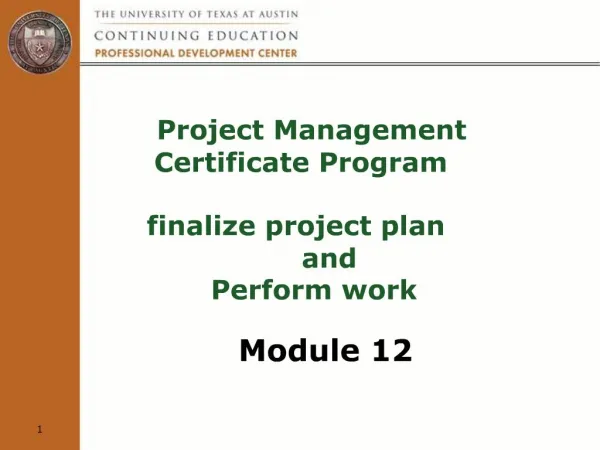 Project Management Certificate Program finalize project plan and Perform work