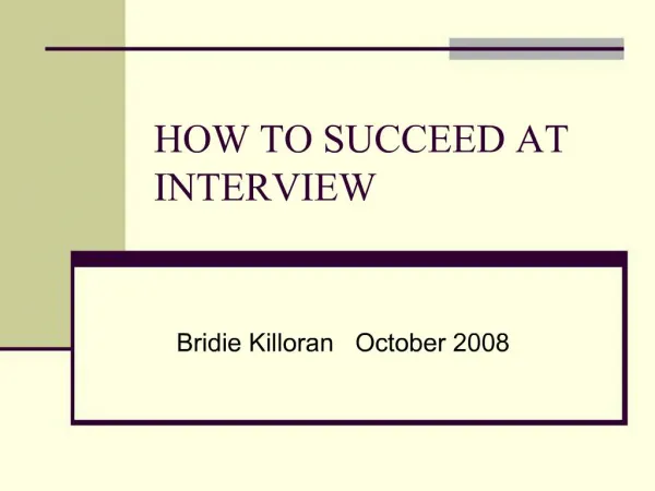 HOW TO SUCCEED AT INTERVIEW