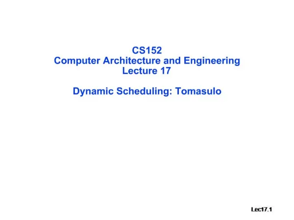 CS152 Computer Architecture and Engineering Lecture 17 Dynamic Scheduling: Tomasulo