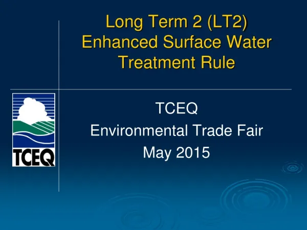 Long Term 2 (LT2) Enhanced Surface Water Treatment Rule