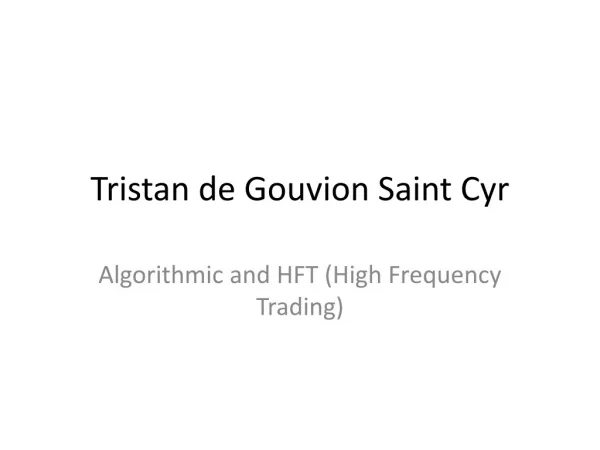 Tristan de Gouvion Saint Cyr Views on HFT