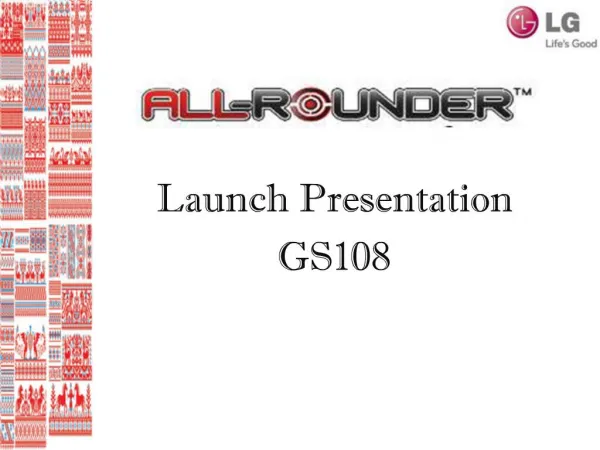 Launch Presentation GS108