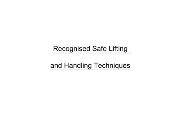 Recognised Safe Lifting and Handling Techniques