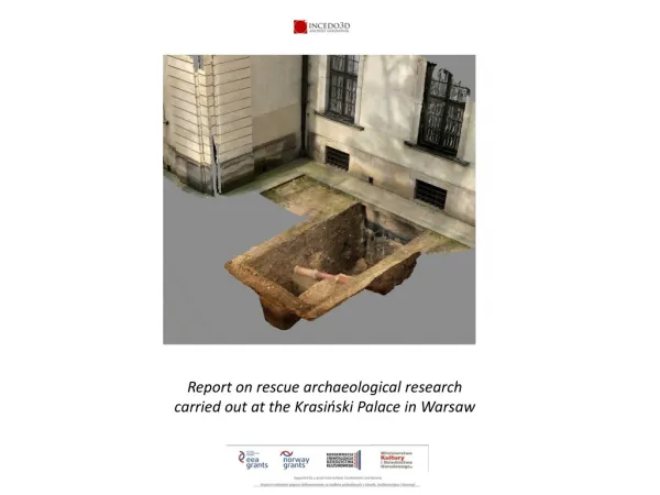 Report on rescue archaeological research carried out at the Krasi?ski Palace in Warsaw