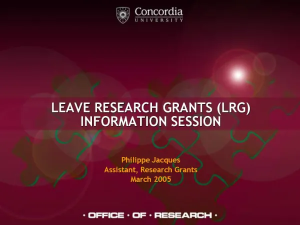 LEAVE RESEARCH GRANTS LRG INFORMATION SESSION