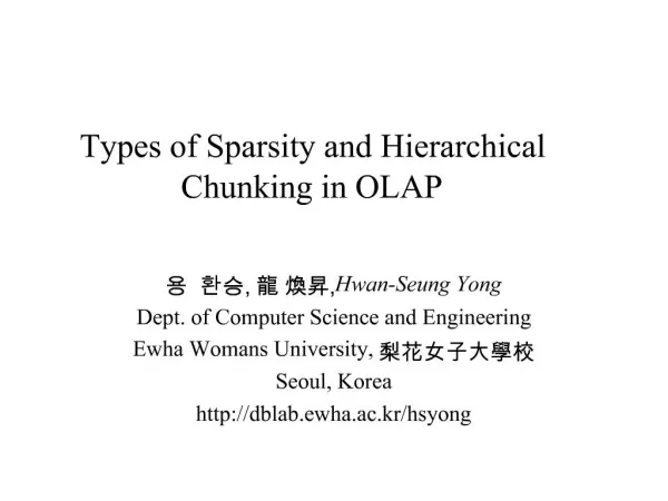 , ,Hwan-Seung Yong Dept. of Computer Science and Engineering Ewha Womans University, Seoul, Korea dblab.ewha.ac.kr